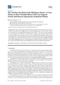 The Ortelius Incident in the Hinlopen Strait—A Case Study on How Satellite-Based AIS Can Support Search and Rescue Operations in Remote Waters
