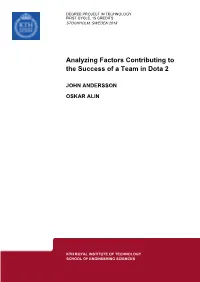 Analyzing Factors Contributing to the Success of a Team in Dota 2