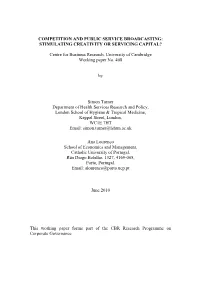 Competition and Public Service Broadcasting: Stimulating Creativity Or Servicing Capital?
