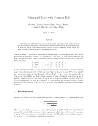 Polynomial Roots with Common Tails