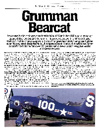 Because It Did Not See Combat in World War 2, the F8F Bearcat Never Gained the Popular Acclaim of Its Predecessors, the Wildcat and Hellcat