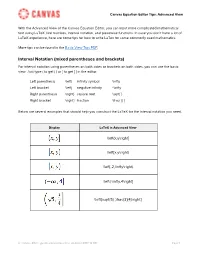 Interval Notation (Mixed Parentheses and Brackets) for Interval Notation Using Parentheses on Both Sides Or Brackets on Both Sides, You Can Use the Basic View