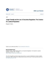 Judge Friendly and the Law of Securities Regulation: the Creation of a Judicial Reputation