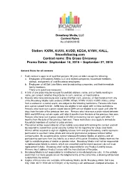 Station: KXRK, KUUU, KUDD, KEGA, KYMV, KALL, Smoothsaving.Com Contest Name: Bio Grass Giveaway Promo Dates: September 14, 2015 – September 27, 2015