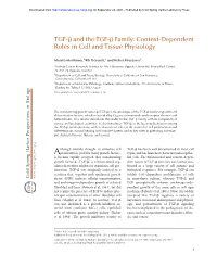 Context-Dependent Roles in Cell and Tissue Physiology