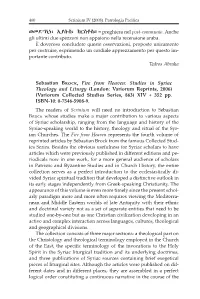 Studies in Syriac Theo Logy and Liturgy (London: Var’OržM Repr’Nts, 2006) (Var’OržM Col Lected StžD’Es Ser’Es, 863) XIV + 352 Pp