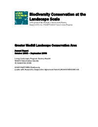 Biodiversity Conservation at the Landscape Scale a Program of the Wildlife Conservation Society Supported by the USAID/Global Conservation Program