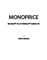 Blackbird™ 4K 2X7 Hdbaset™ Splitter Kit User's Manual