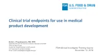 Clinical Trial Endpoints for Use in Medical Product Development