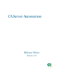 CA Server Automation Release Notes, See the Bookshelf at CA Support Online