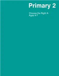 Primary 2 Manual: Choose the Right A