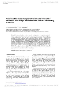 Analysis of Land Use Changes to the Criticality Level of the Catchment Area in Eight Watersheds That Flow Into Jakarta Bay, Indonesia