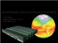Breakthrough Science Via Extreme Scalability