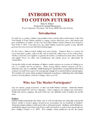INTRODUCTION to COTTON FUTURES Blake K