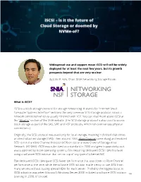 Iscsi Will Still Be Widely Deployed for at Least the Next Few Years, but Its Growth Prospects Beyond That Are Very Unclear