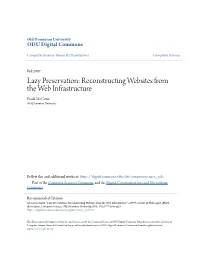 Lazy Preservation: Reconstructing Websites from the Web Infrastructure Frank Mccown Old Dominion University