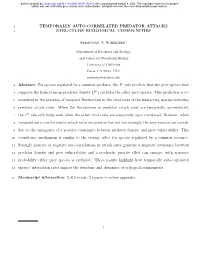 Temporally Auto-Correlated Predator Attacks Structure Ecological Communities