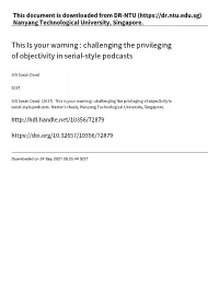 Challenging the Privileging of Objectivity in Serial‑Style Podcasts