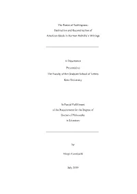 Destruction and Reconstruction of American Ideals in Herman Melville's Writings a Dissertation Pres