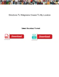Directions to Walgreens Closest to My Location