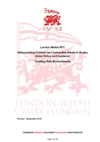London Welsh RFC Safeguarding Children and Vulnerable Adults in Rugby Union Policy and Guidance Creating Safe Environments
