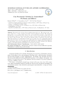 Can Fractional Calculus Be Generalized: Problems and Efforts