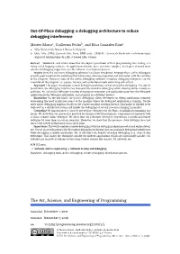 Out-Of-Place Debugging: a Debugging Architecture to Reduce Debugging Interference
