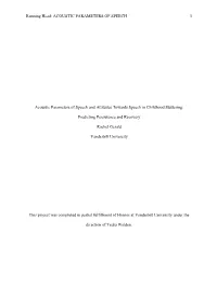 Running Head: ACOUSTIC PARAMETERS of SPEECH 1 Acoustic Parameters of Speech and Attitudes Towards Speech in Childhood Stuttering