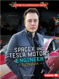 Spacex and Tesla Motors Engineer Elon Musk