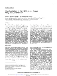 Standardization of Steroid Hormone Assays: Why, How, and When?