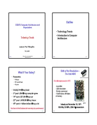 Outline ECE473 Computer Architecture and Organization • Technology Trends • Introduction to Computer Technology Trends Architecture