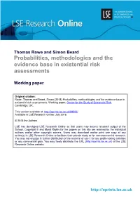 Probabilities, Methodologies and the Evidence Base in Existential Risk Assessments