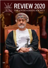 THE ANGLO-OMANI SOCIETY REVIEW 2020 Project Associates’ Business Is to Build, Manage and Protect Our Clients’ Reputations