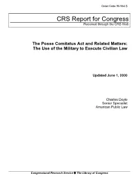 The Posse Comitatus Act and Related Matters: the Use of the Military to Execute Civilian Law