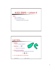 8.022 (E&M) – Lecture 6