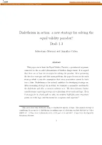 Dialetheism in Action: a New Strategy for Solving the Equal Validity Paradox? Draft 1.3