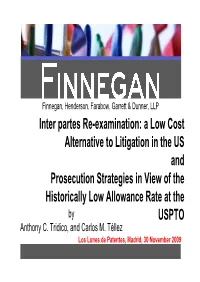 Inter Partes Re-Examination: a Low Cost Alternative to Litigation in The