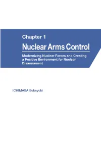 Nuclear Arms Control Modernizing Nuclear Forces and Creating a Positive Environment for Nuclear Disarmament
