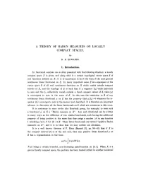A Theory of Radon Measures on Locally Compact Spaces