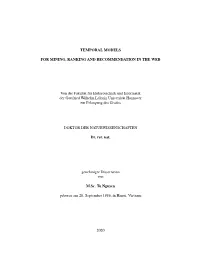 TEMPORAL MODELS for MINING, RANKING and RECOMMENDATION in the WEB Von Der Fakultät Für Elektrotechnik Und Informatik Der Gottf