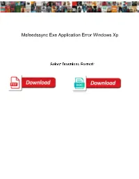 Msfeedssync Exe Application Error Windows Xp