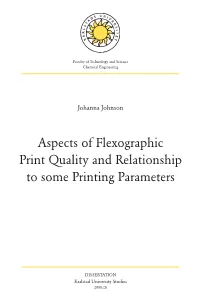 Aspects of Flexographic Print Quality and Relationship to Some Printing Parameters