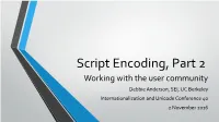 Script Encoding, Part 2