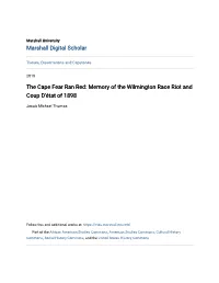 The Cape Fear Ran Red: Memory of the Wilmington Race Riot and Coup D'état of 1898