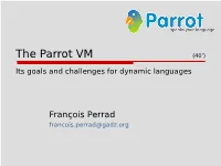 The Parrot VM (40’)