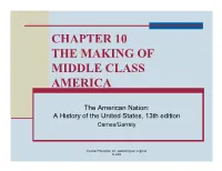 Chapter 10 the Making of Middle Class America