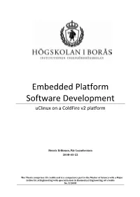 Embedded Platform Software Development Uclinux on a Coldfire V2 Platform