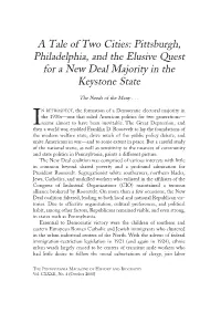 Pittsburgh, Philadelphia, and the Elusive Quest for a New Deal Majority in the Keystone State