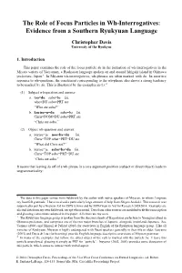 The Role of Focus Particles in Wh-Interrogatives: Evidence from a Southern Ryukyuan Language
