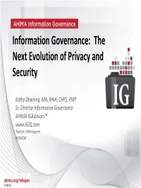 Information Governance: the Next Evolution of Privacy and Security